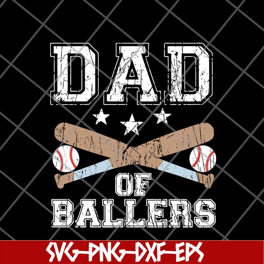 FTD20052103-dad of ballers svg, png, dxf, eps digital file FTD20052103.jpg