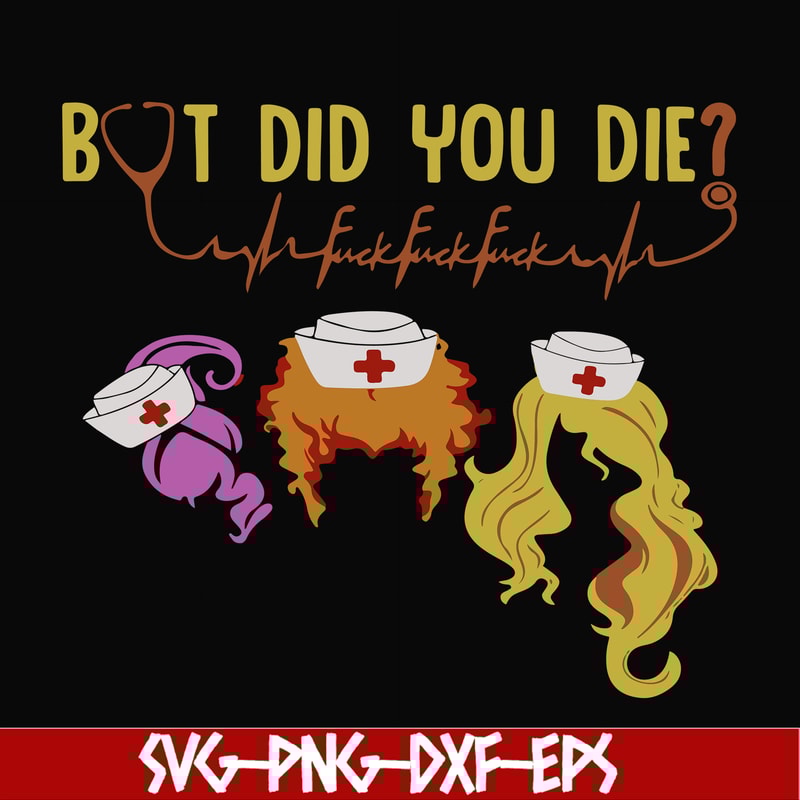 HLW0104-but did you die svg, png, dxf, eps digital file HLW0104.jpg