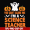 HLW25072010-You cant scare me im a science teacher svg, halloween svg, png, dxf, eps digital file HLW25072010.jpg