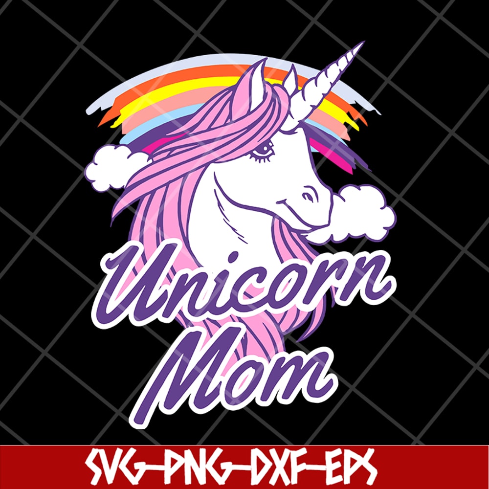 MTD04042103-Unicorn Mom svg, Mother's day svg, eps, png, dxf digital file MTD04042103.jpg