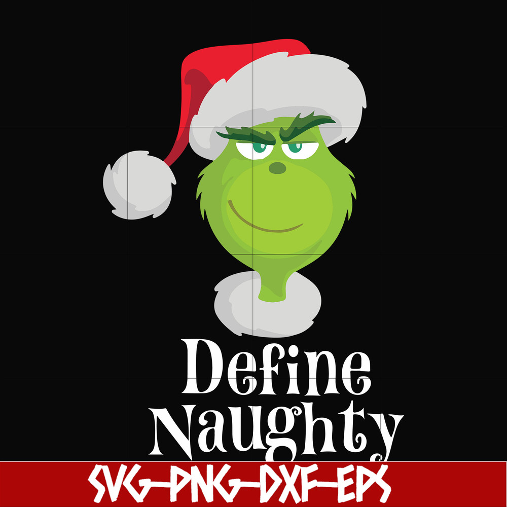 NCRM13072011-Define naughty svg, christmas svg, grinch svg, png, dxf, eps digital file NCRM13072011.jpg