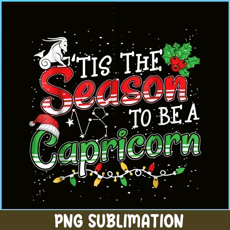 CPB28102370-Tis The Season To Be Capricorn PNG Christmas And Capricorn PNG Capricorn Season PNG.png