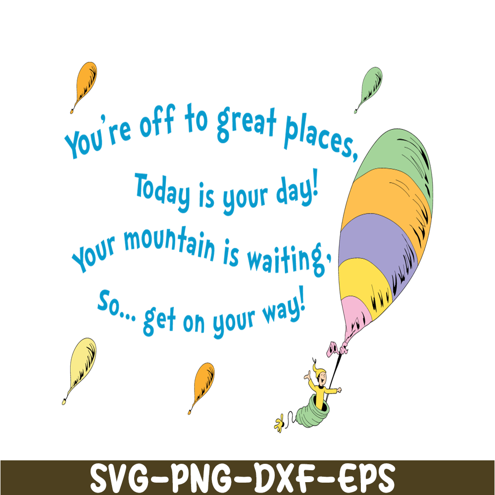 DS2051223292-You're Off To Great Places SVG, Dr Seuss SVG, Dr Seuss Quotes SVG DS2051223292.png