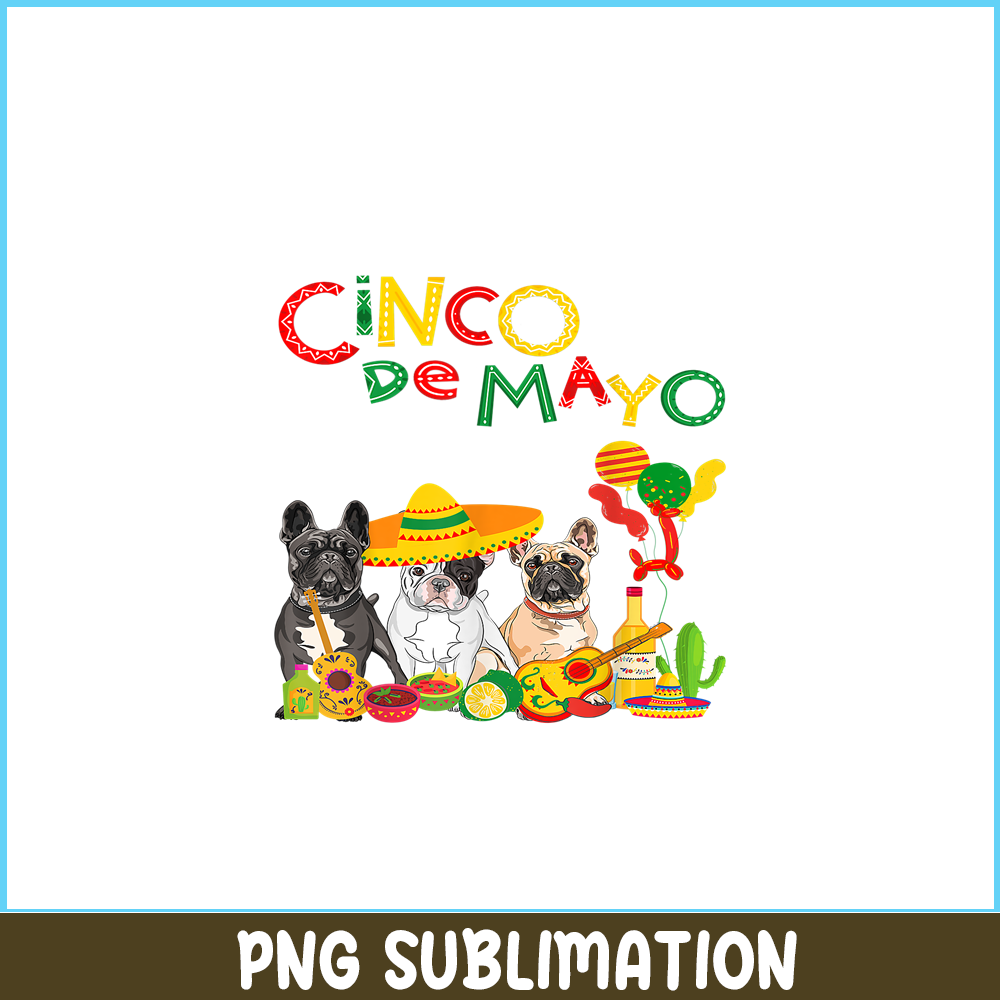HL16102340-French Bulldog Cinco de Mayo PNG, French Dog Artwork PNG, Bulldog Mascot PNG.png