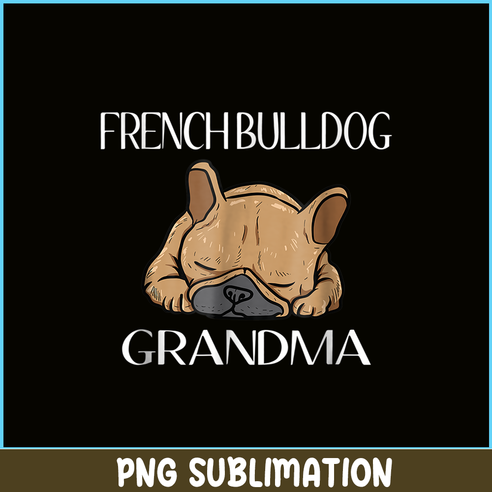 HL16102359-French Bulldog Grandma PNG, French Dog Artwork PNG, Bulldog Mascot PNG.png