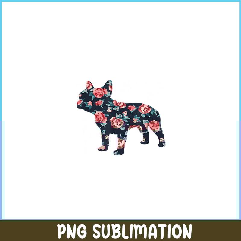 HL16102361-French Bulldog Graphic Roses PNG, Floral Frenchie Dog PNG, Bulldog Mascot PNG.png