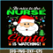 PNG14102388-Be Nice To The Nurse Santa Is Watching Funny Xmas Gifts T-Shirt Png.png