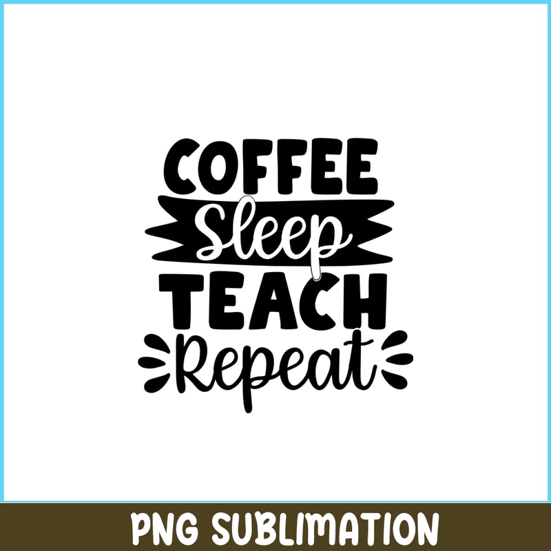 VLT19102323-Coffe Sleep Tech Repeat PNG, Chic Valentine PNG, Valentine Holidays PNG.png