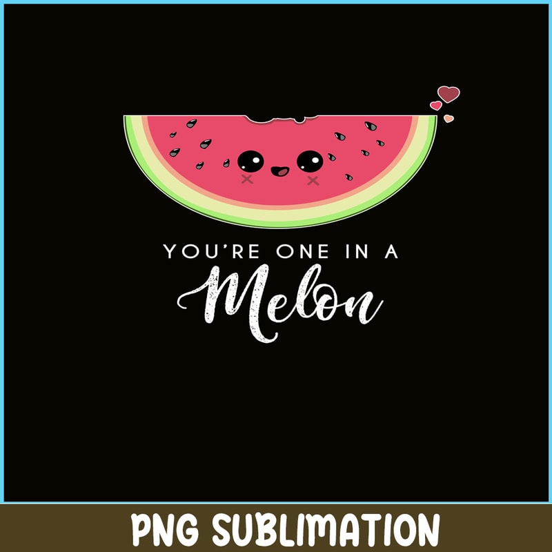 VLT21102339-You Are One In Melon PNG, Cute Valentine PNG, Valentine Holidays PNG.png