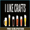 BEER28102328-I Like Crafts PNG Funny Craft Beer Drinker PNG Craft Night Beer PNG.png