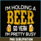 BEER28102331-I Am Holding A Beer PNG Beer Lovers PNG Beer Selection PNG.png