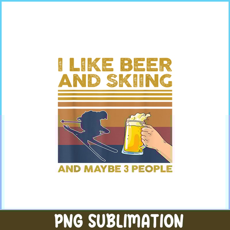 BEER28102343-I Like Beer And Skiing PNG Beer Lovers PNG Beer Party PNG.png