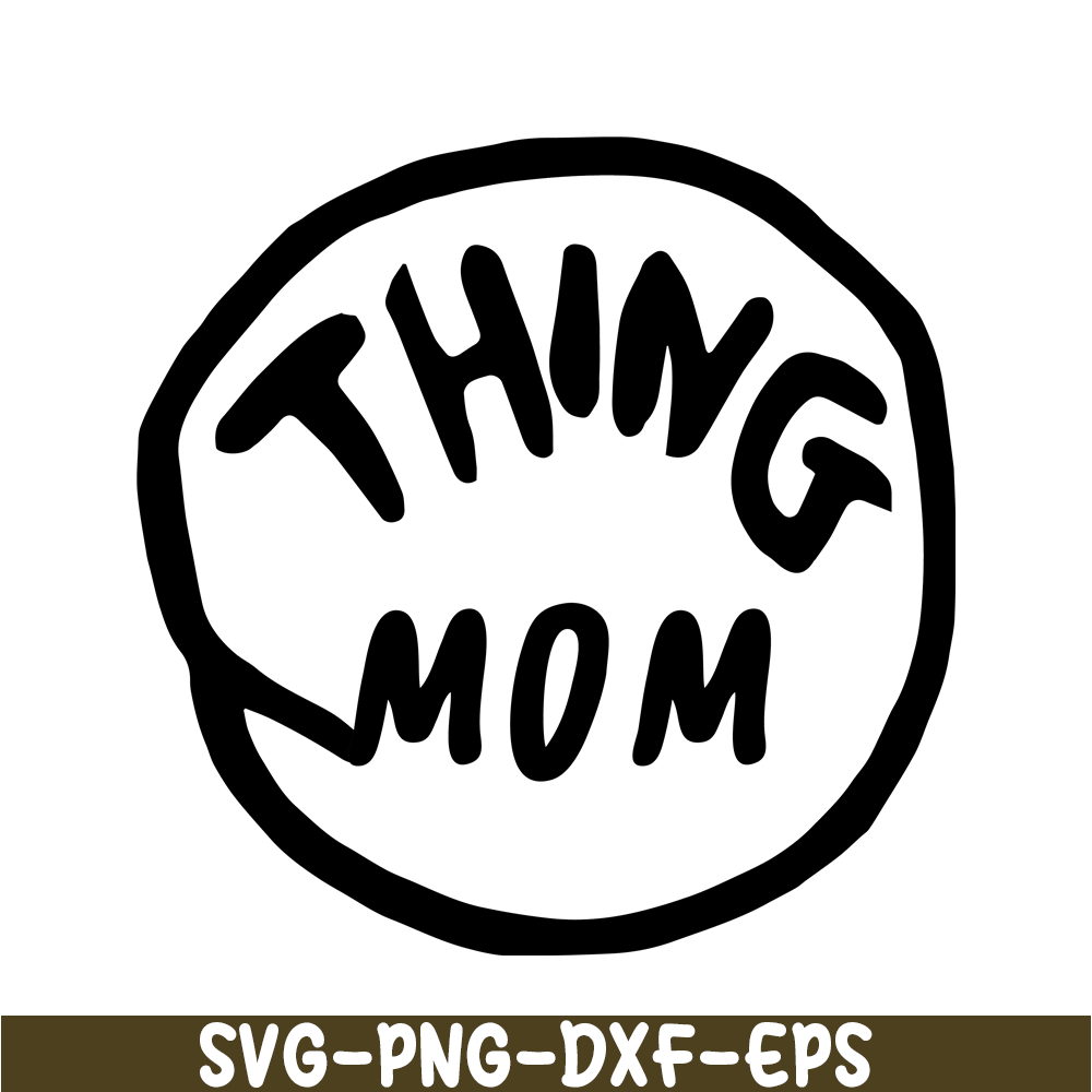 DS1041223103-The Thing Mom SVG, Dr Seuss SVG, Cat in the Hat SVG DS1041223103.png