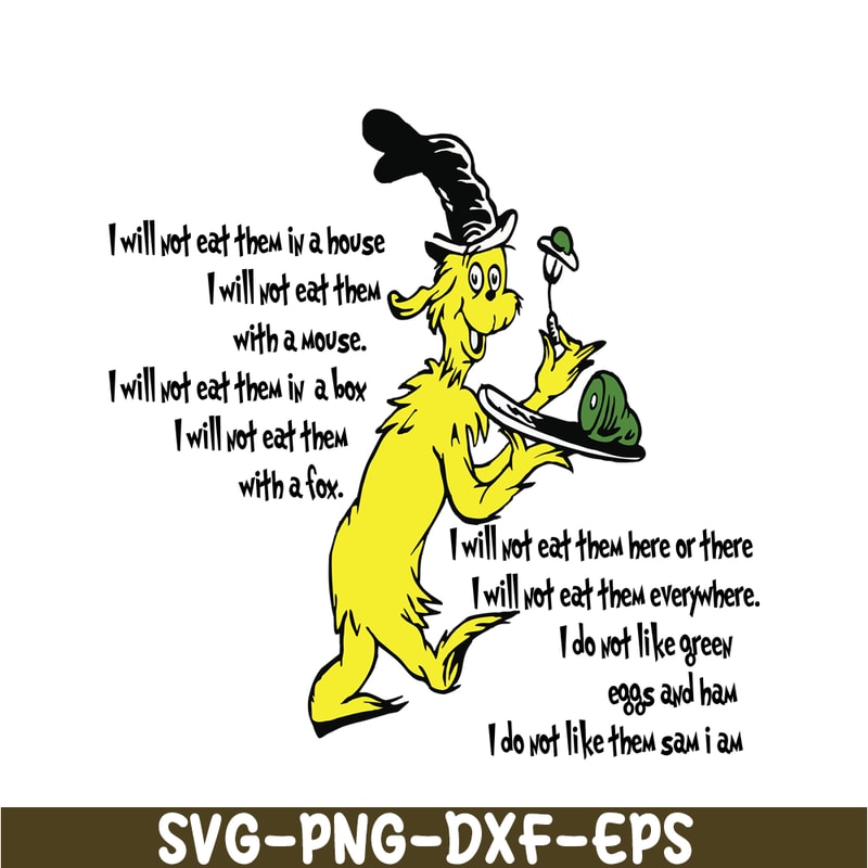 DS1051223141-I Will Not Eat Them In A House SVG, Dr Seuss SVG, Dr Seuss Quotes SVG DS1051223141.png