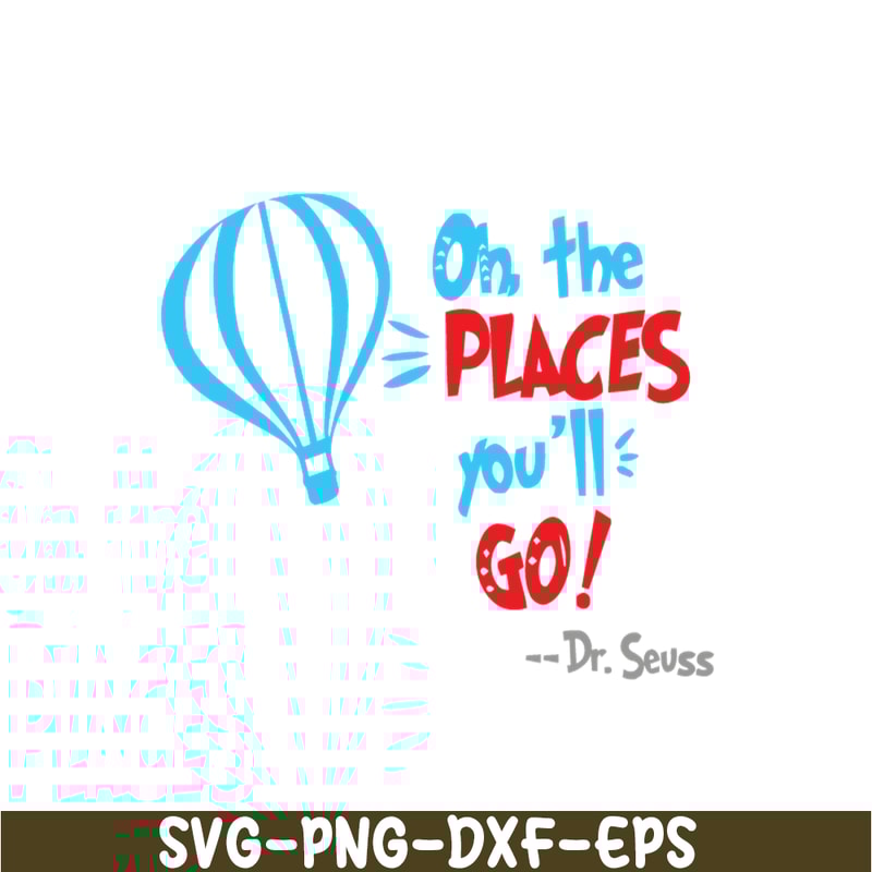 DS1051223162-Dr Seuss Oh The Place You'll Go SVG, Dr Seuss SVG, Dr Seuss Quotes SVG DS1051223162.png
