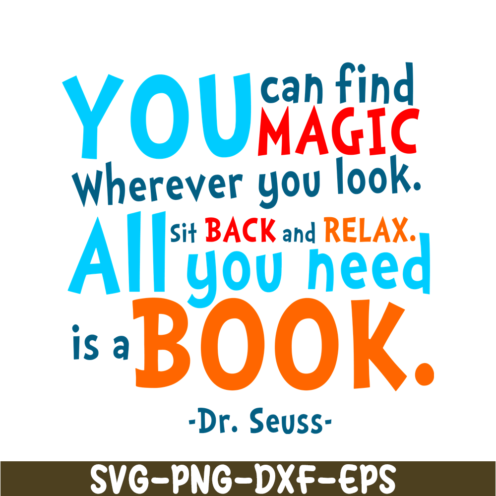 DS105122361-You Can Find Magic SVG, Dr Seuss SVG, Dr Seuss Quotes SVG DS105122361.png