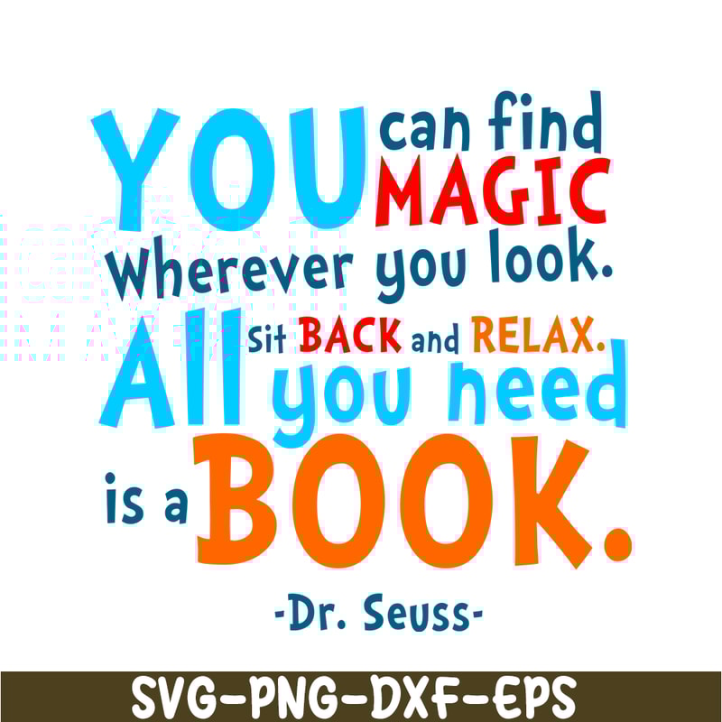DS105122361-You Can Find Magic SVG, Dr Seuss SVG, Dr Seuss Quotes SVG DS105122361.png