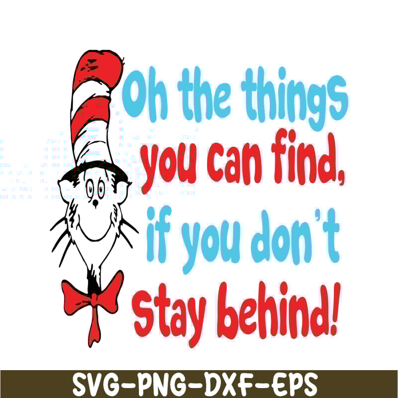 DS105122389-Oh The Thing You Can Find SVG, Dr Seuss SVG, Dr Seuss Quotes SVG DS105122389.png