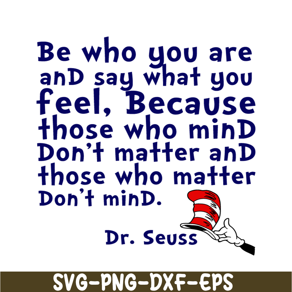 DS2051223269-Be Who You Are And Say What You Feel SVG, Dr Seuss SVG, Dr Seuss Quotes SVG DS2051223269.png