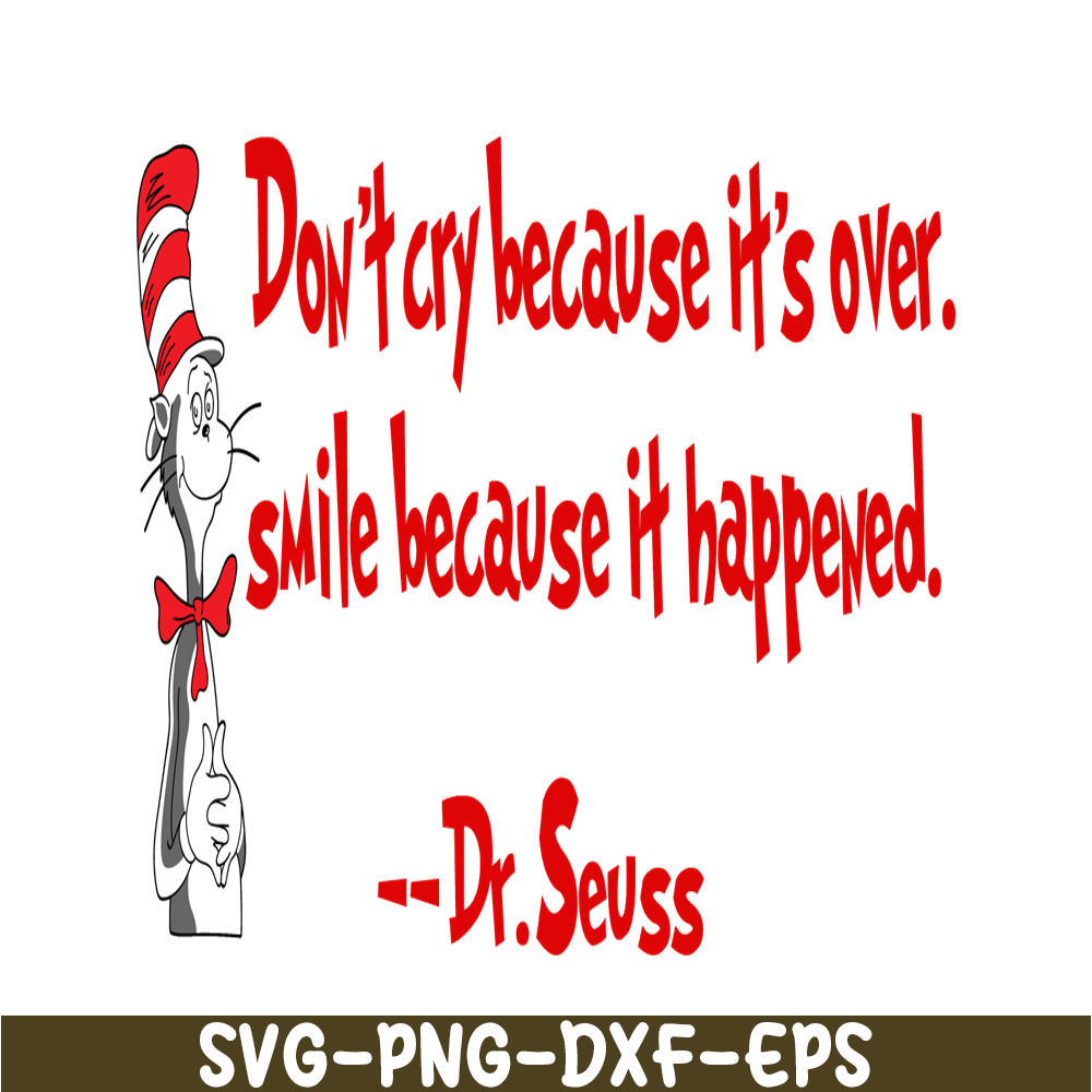 DS2051223344-Don't Cry Because It's Over SVG, DR Seuss SVG, DR Seuss Quotes SVG DS2051223344.png
