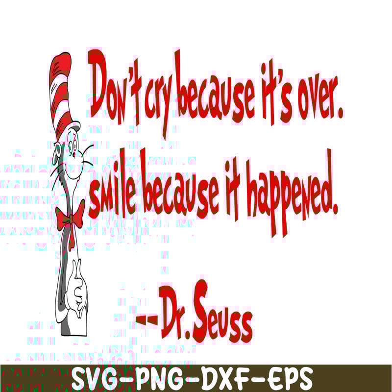 DS2051223344-Don't Cry Because It's Over SVG, DR Seuss SVG, DR Seuss Quotes SVG DS2051223344.png