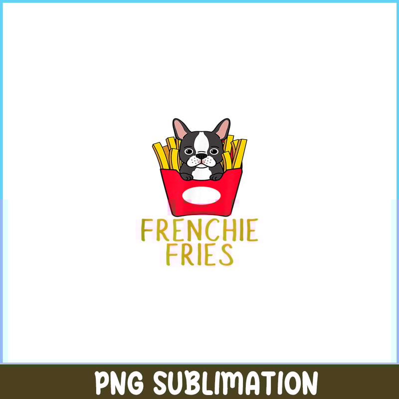 HL161023126-Frenchie Fries Funny Bulldog PNG, Frenchie Dog Lover PNG, French Dog Artwork PNG.png