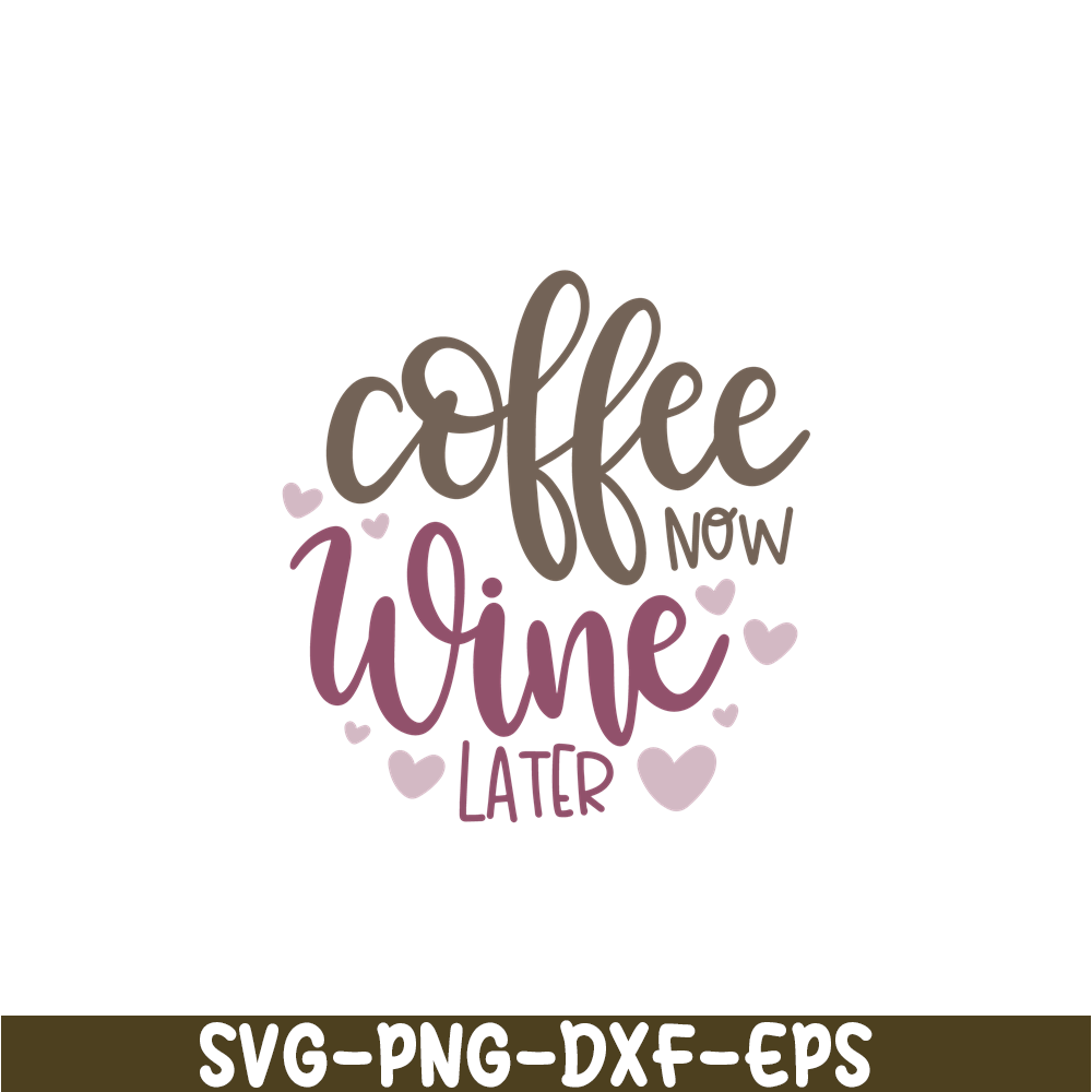 STB108122335-Coffee Now Wine Later SVG, Starbucks SVG, Starbucks Coffee SVG STB108122335.png
