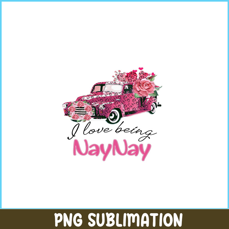 VLT19102355-I Love Being Naynay PNG, Pink Valentine PNG, Valentine Holidays PNG.png