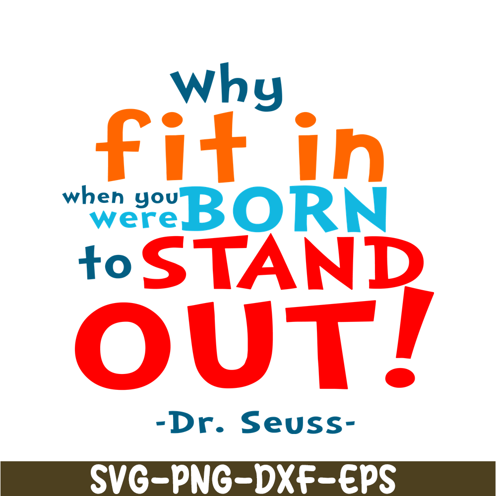 DS105122366-Stand Out SVG, Dr Seuss SVG, Dr Seuss Quotes SVG DS105122366.png