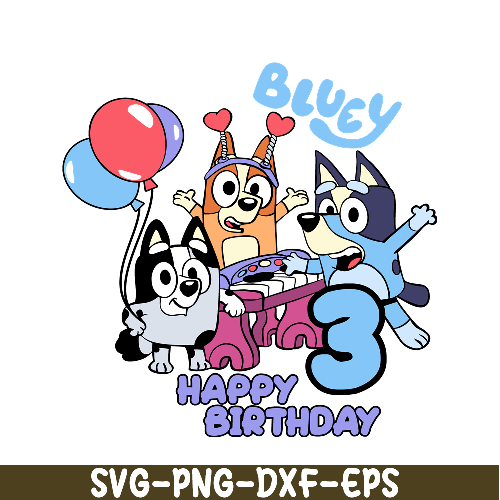 BL22112311-Bluey Birthday SVG PNG DXF EPS Bluey SVG Happy Birthday Bluey SVG.png