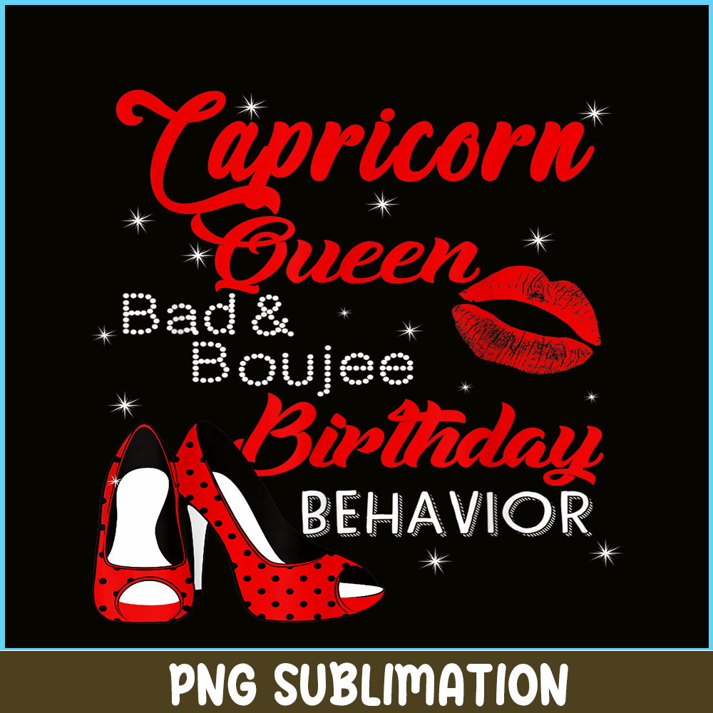 CPB28102324-Capricorn Queen PNG Bad Scorpio PNG Capricorn Birthday Behavior PNG.png
