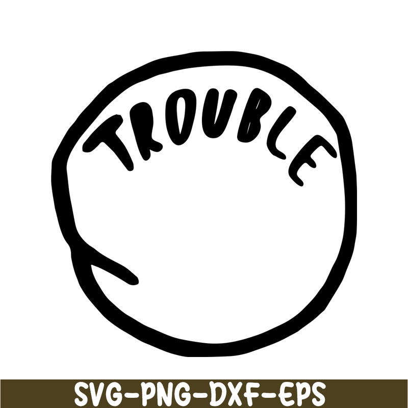 DS1041223115-The Trouble SVG, Dr Seuss SVG, Cat in the Hat SVG DS1041223115.png