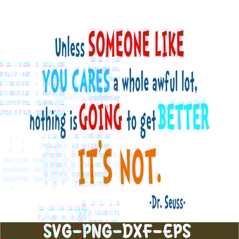 DS105122372-Unless Someone Like You Cares SVG, Dr Seuss SVG, Dr Seuss Quotes SVG DS105122372.png
