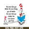 DS2051223295-Cat In The Hat Quote SVG, Dr Seuss SVG, Dr Seuss Quotes SVG DS2051223295.png