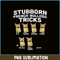 HL161023200-Stubborn French Bulldog Tricks Frenchie Dog Lover Owner Gift PNG.png