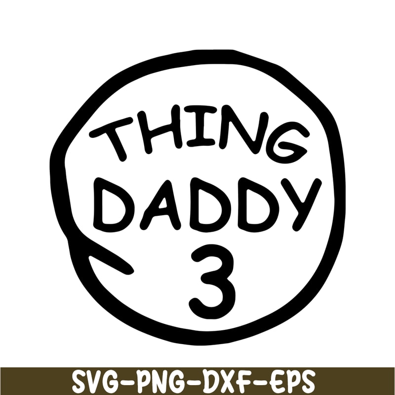 DS104122378-Thing Daddy 3 SVG, Dr Seuss SVG, Cat in the Hat SVG DS104122378.png