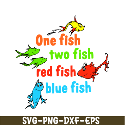 one fish two fish red fish blue fish svg, dr seuss svg, cat in the hat svg ds105122349
