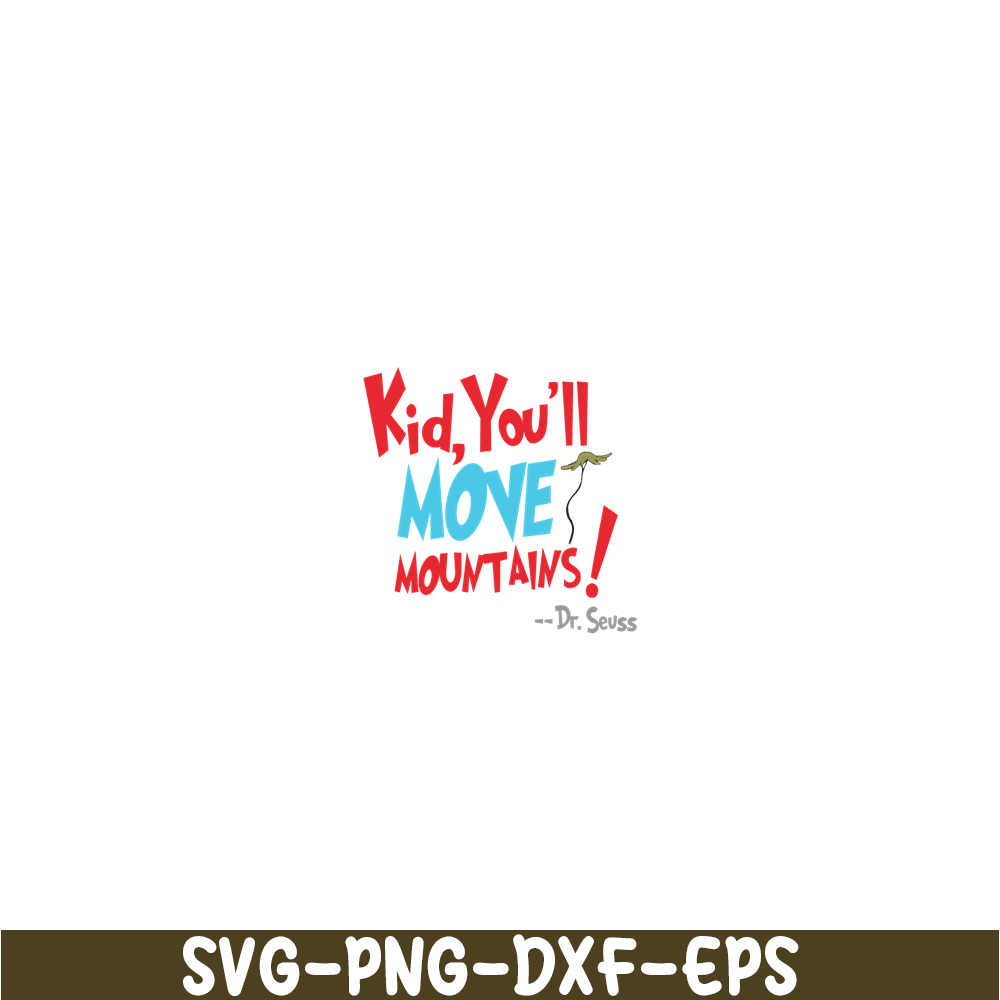 DS105122386-You Will Move Mountain SVG, Dr Seuss SVG, Dr Seuss Quotes SVG DS105122386.png