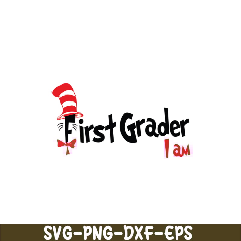 DS105122395-First Grader I Am SVG, Dr Seuss SVG, Dr Seuss Quotes SVG DS105122395.png