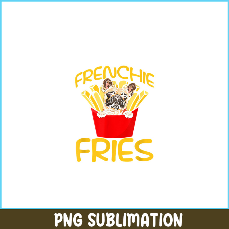 HL161023127-Funny French Fries Bulldog PNG, Frenchie Dog Lover PNG, French Dog Artwork PNG.png