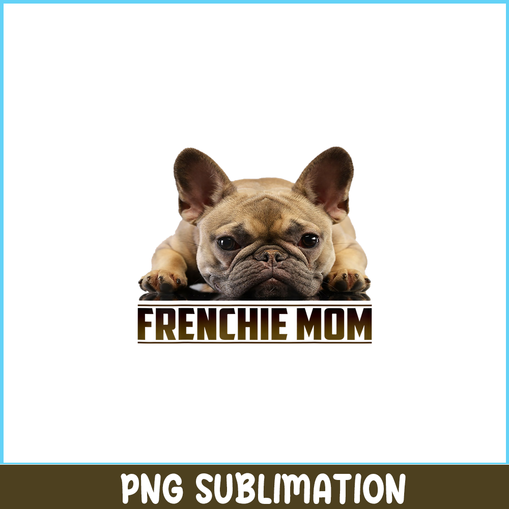 HL161023140-Frenchie Mom Bulldog Mascot PNG, French Bulldog PNG, French Dog Artwork PNG.png