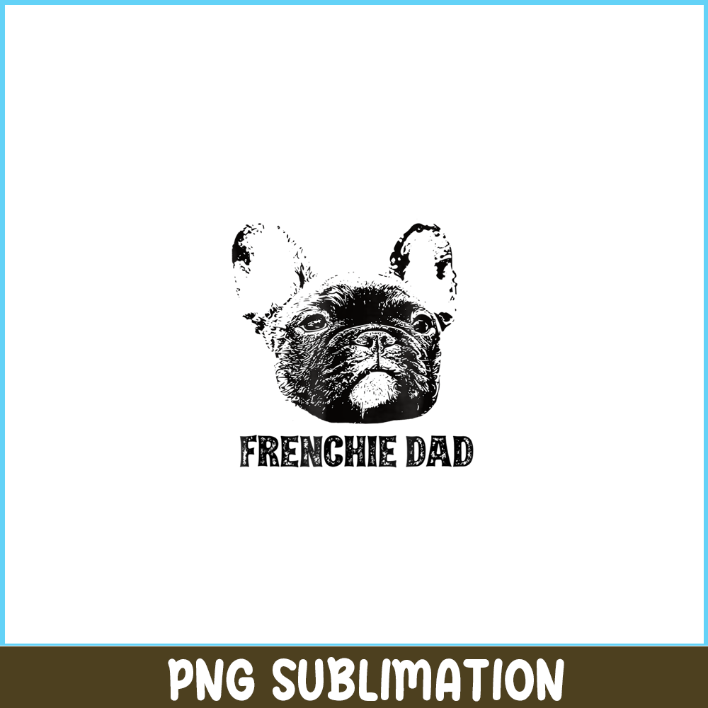 HL161023176-Frenchie Dad Black Bulldog PNG, Frenchie Bulldog PNG, French Dog Artwork PNG.png