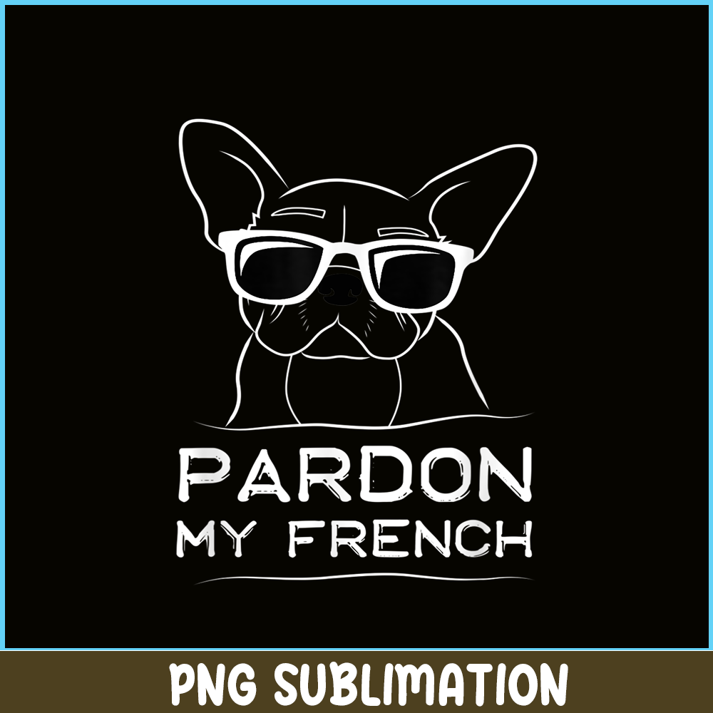 HL161023190-Pardon My French Line Art PNG, Frenchie Bulldog PNG, French Dog Artwork PNG.png