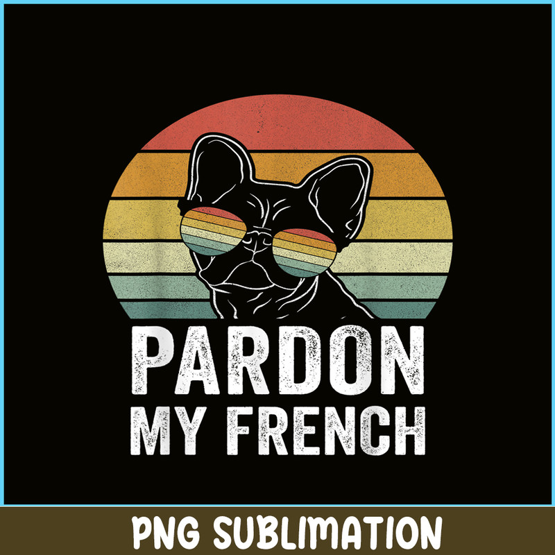 HL161023196-Retro Pardon My French Shirt Dog Lover Gift Frenchie Bulldog PNG.png