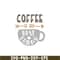 STB108122330-Coffee Is My Best Friend SVG, Starbucks SVG, Starbucks Coffee SVG STB108122330.png