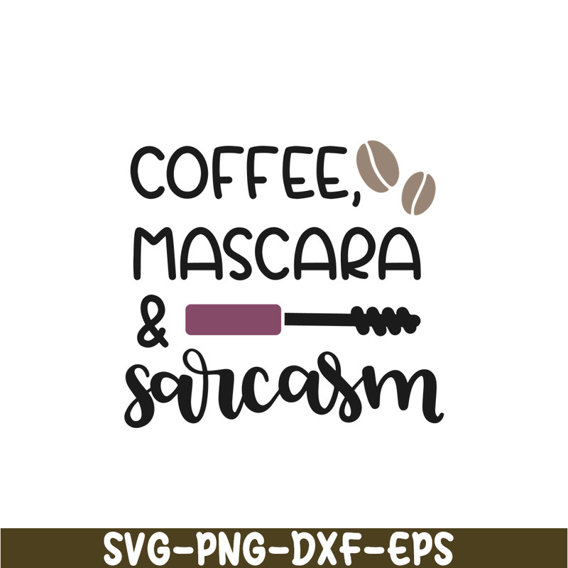 STB108122334-Coffee Mascara And Sarcasm SVG, Starbucks SVG, Starbucks Coffee SVG STB108122334.png