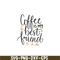 STB108122339-Coffee My Best Friend SVG, Starbucks SVG, Starbucks Coffee SVG STB108122339.png
