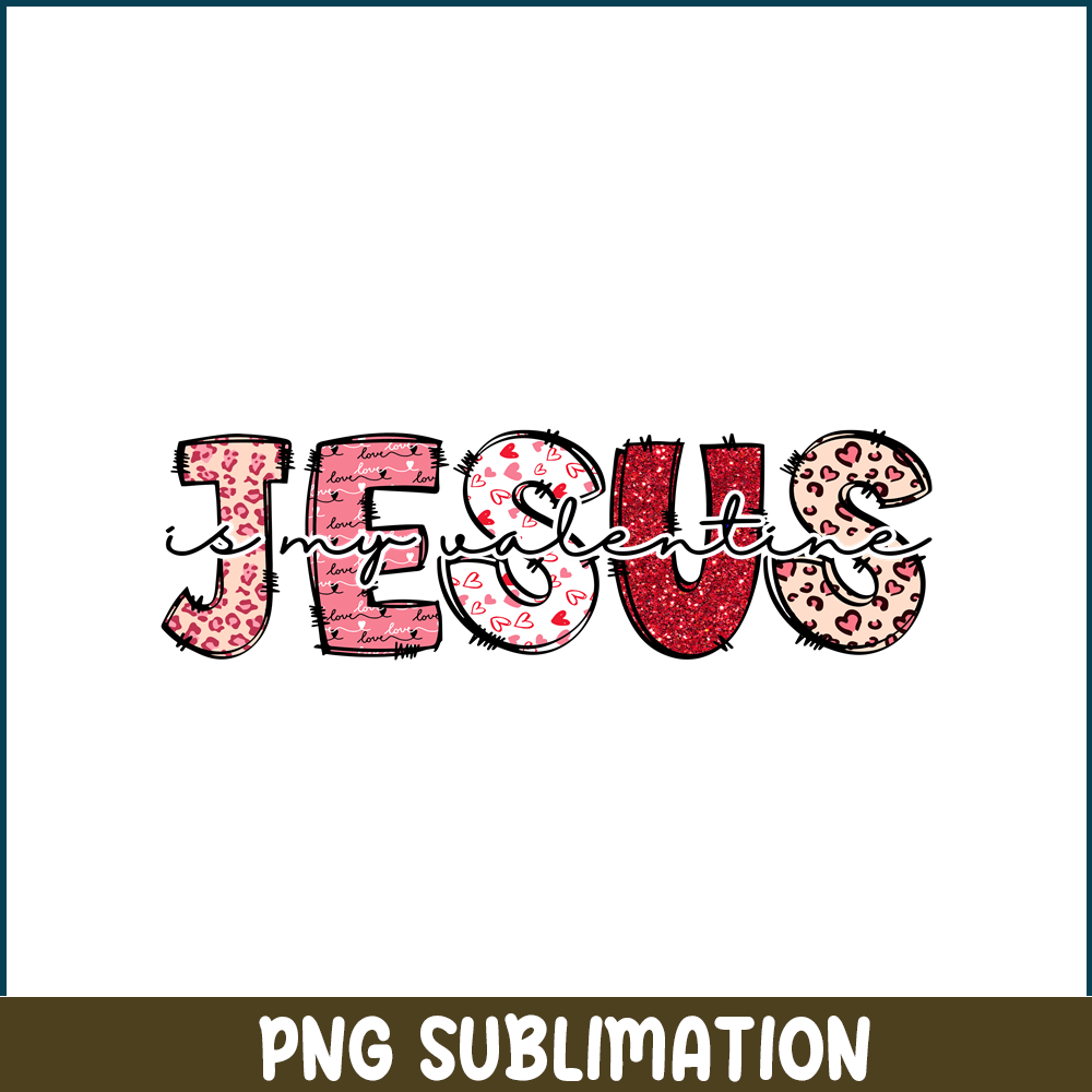 VLT22122364-Jesus is my Valentine PNG.png