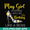 BD0030-May girl stepping into my birthday like a boss svg, png, dxf, eps digital file BD0030.jpg