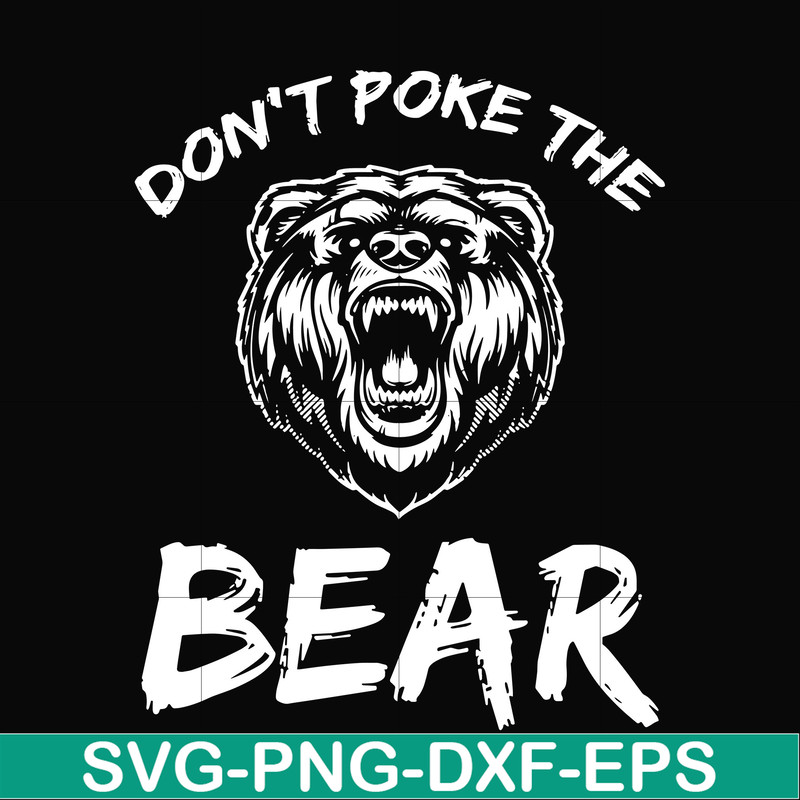 CMP037-Don't poke the bear camping svg, png, dxf, eps digital file CMP037.jpg